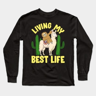 Living My Best Life Adorable Sloth Riding Llama Long Sleeve T-Shirt